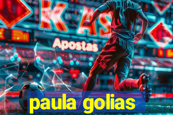 paula golias